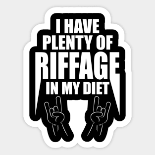 I have plenty of riffage in my diet (white design #1) Sticker
